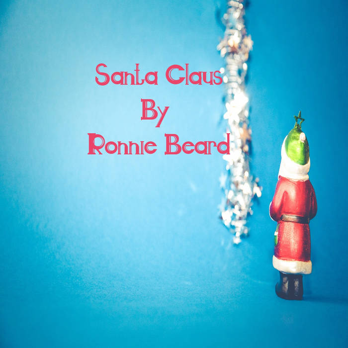 Ronnie Beard – Santa Claus