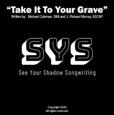 SYS – Take It To Your Grave