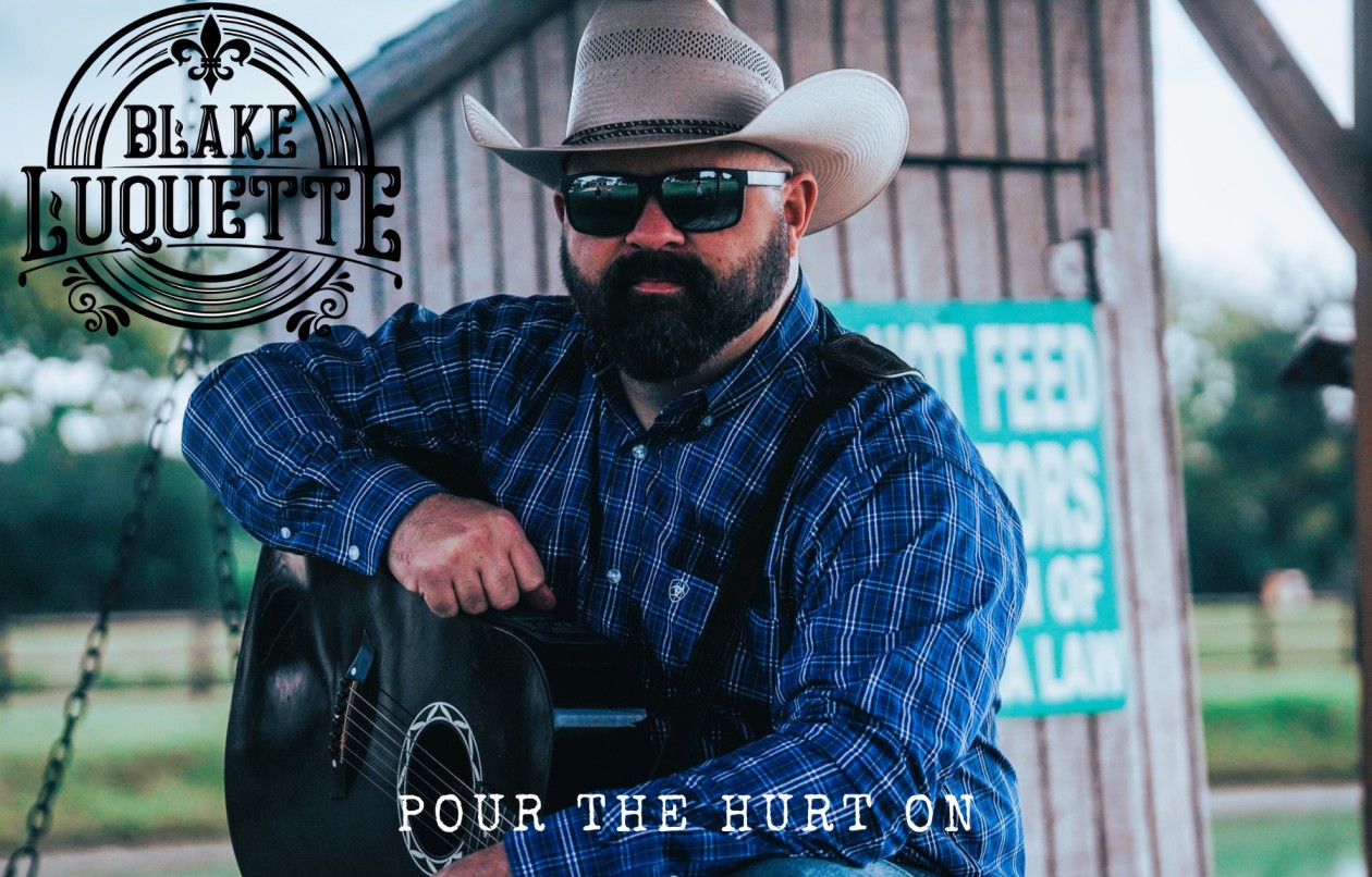 Blake Luquette – Pour The Hurt On
