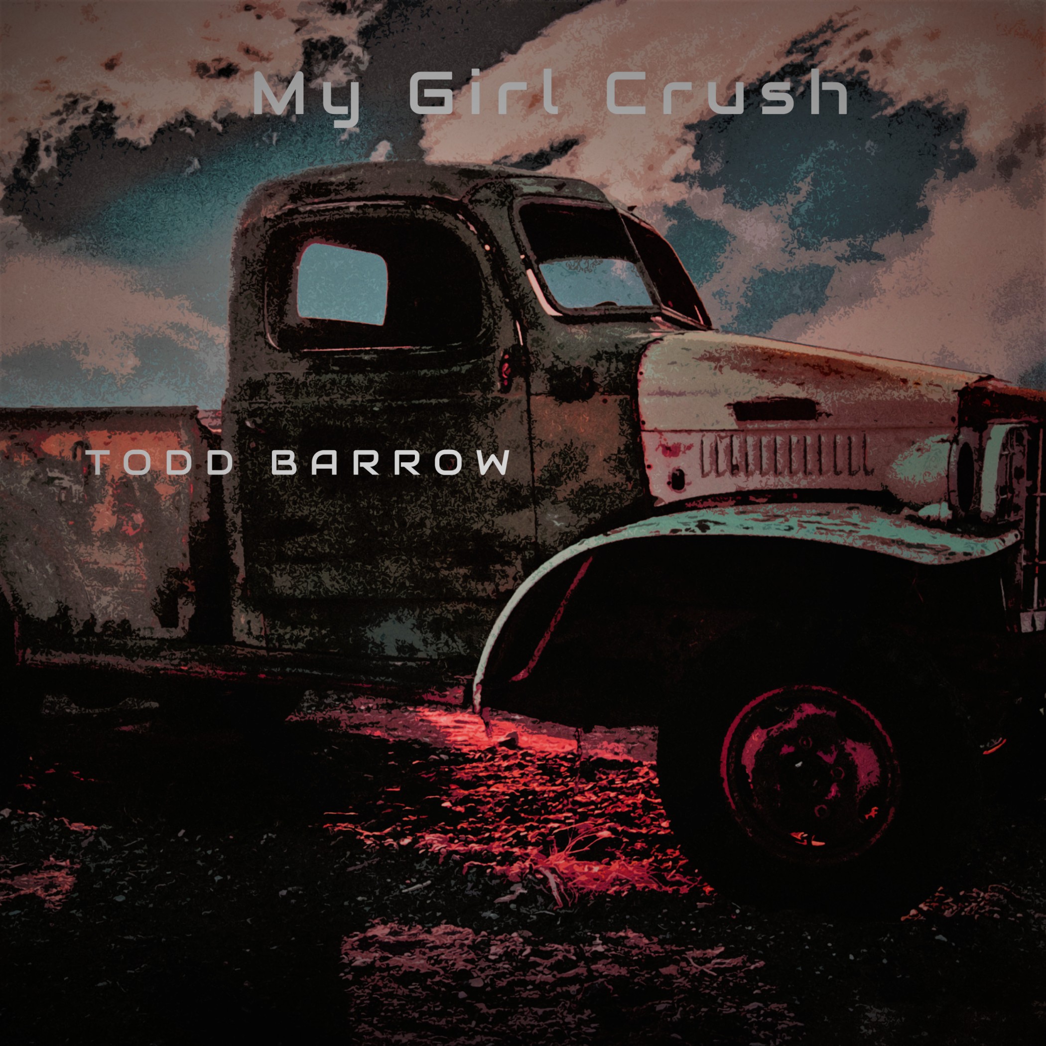 Todd Barrow – My Girl Crush