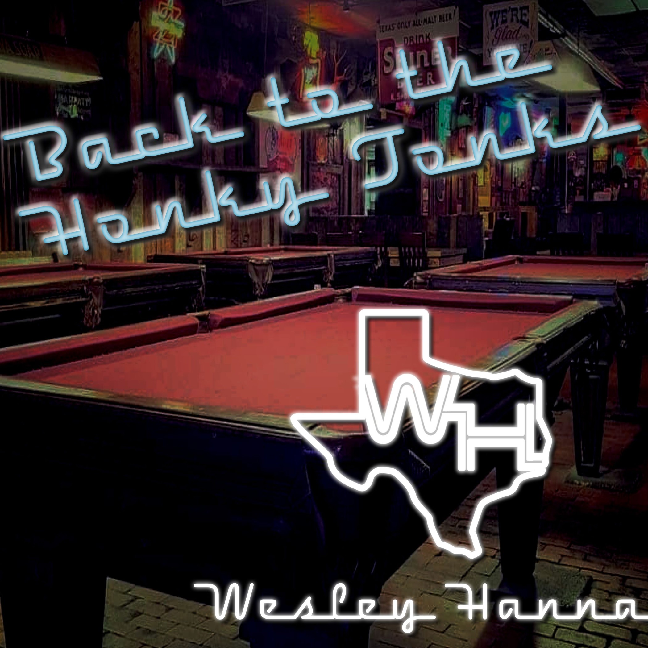 Wesley Hanna – Back to the Honky Tonks