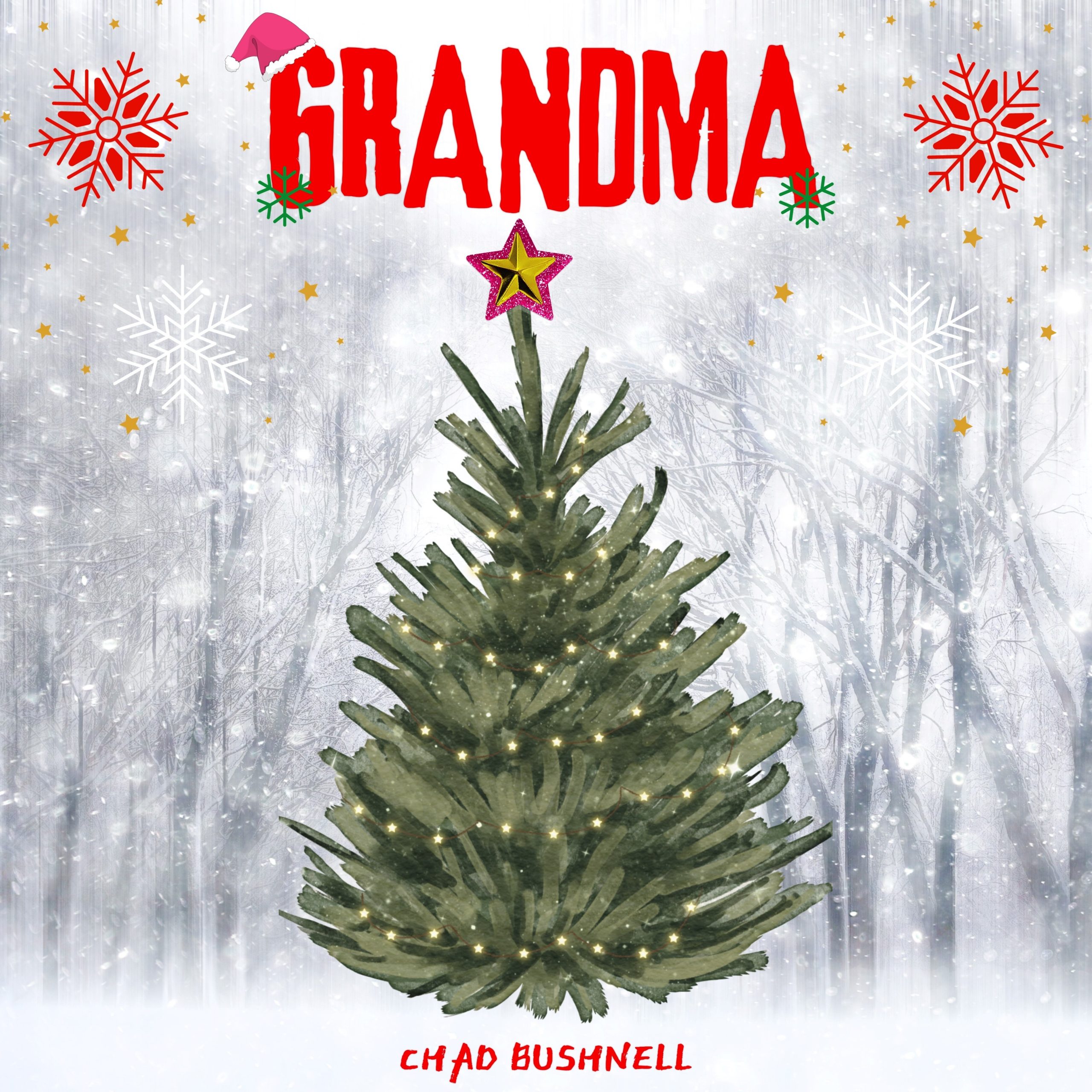 Chad Bushnel – Grandma