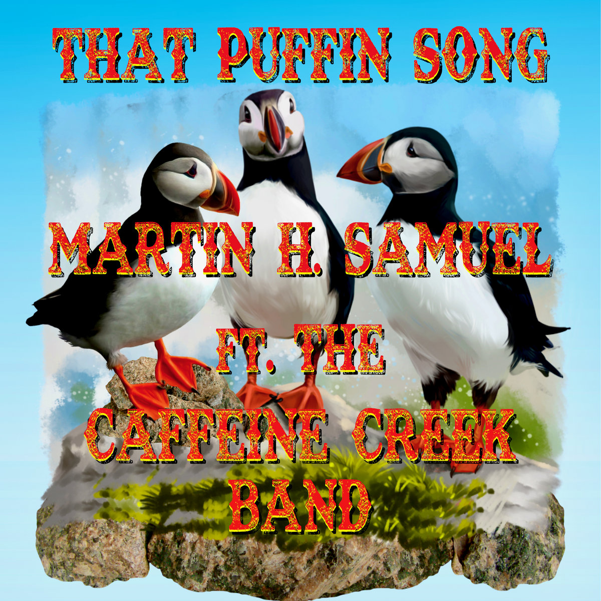 Martin H Samuel Ft. The Caffeine Creek Band – That Puffin Song Martin H Samuel Ft. The Caffeine Creek Band – That Puffin Song