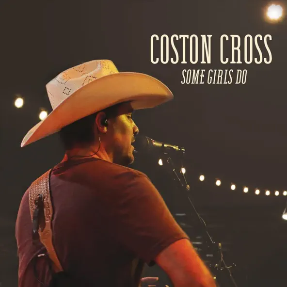 Coston Cross – Some Girls Do